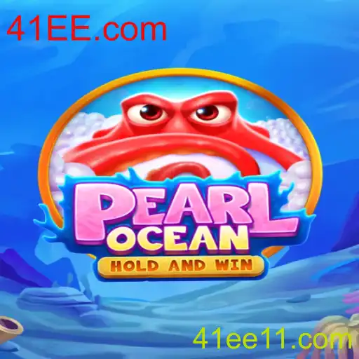 Descubra o Novo Mundo de PearlOcean: Um Mergulho na Aventura com 41EE.com
